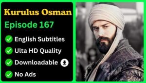 Kurulus Osman Episode 167 English Subtitles