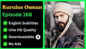 Kurulus Osman Episode 168 English Subtitles