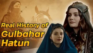 Real History of Gulbahar Hatun in Mehmed Fatihler Sultani